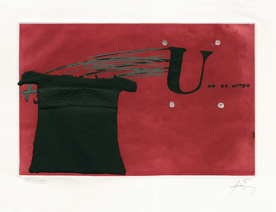 Antoni Tàpies, "U no és ningú", Galfetti/Homs 727